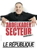 Visuel de spectacle de AbdelKader Secteur