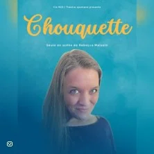 Visuel de spectacle de Chouquette