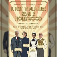 Il fait Toujours Beau à Hollywood