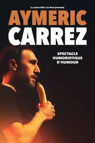 Visuel de spectacle de Aymeric Carrez