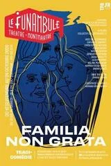 Visuel de spectacle de Familia non grata