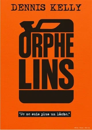 Visuel de spectacle de Orphelins