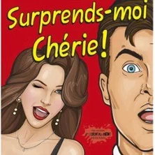 Portrait de Surprends Moi Chérie