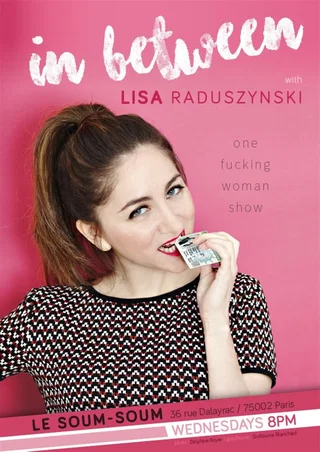 Affiche de In between avec Lisa Raduszynski