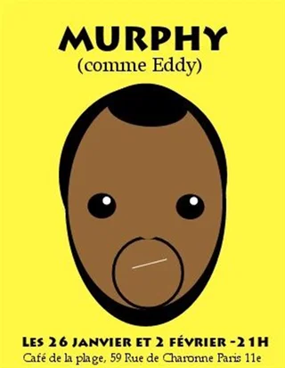 Affiche de Murphy (comme Eddy) avec Murphy Ongagna