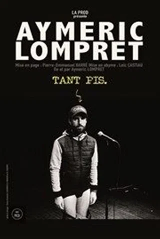 Affiche de Aymeric Lompert avec Aymeric Lompret