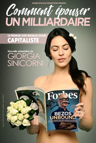 Affiche de Comment épouser un milliardaire avec Giorgia Sinicorni