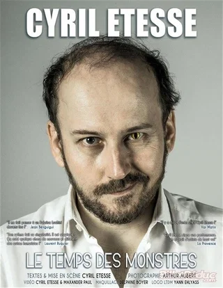 Affiche de le Temps des Monstres avec Cyril Etesse