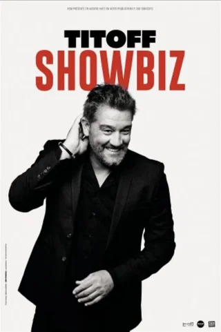 Affiche de Showbiz avec Titoff