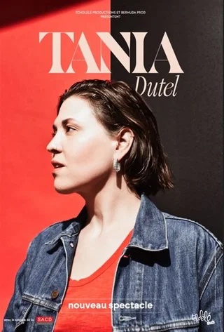 Affiche de Nouveau Spectacle avec Tania Dutel