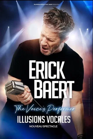 Affiche de Erick Baert Nouveau spectacle avec Erick Baert