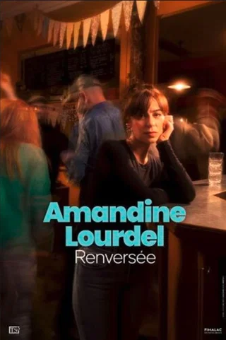 Affiche de Renversée avec Amandine Lourdel
