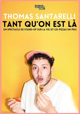 Affiche de Thomas Santarelli - "Tant qu'On Est Là"