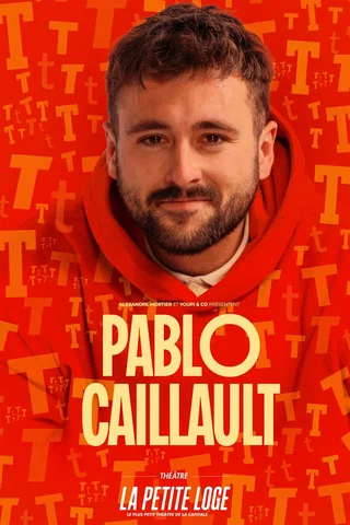 Affiche de Pablo Caillault avec Pablo Caillault