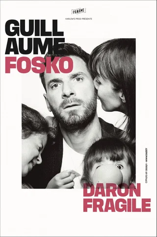 Affiche de Daron Fragile avec Guillaume Fosko