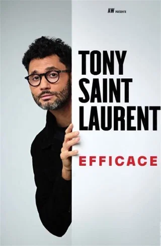 Tony Saint Laurent, Efficace