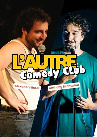 Affiche de L'autre comedy club : 2 x 30 minutes avec alexandre butet et anthony bechtatou