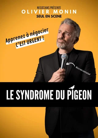 Affiche de Le Syndrome du Pigeon avec Olivier Monin