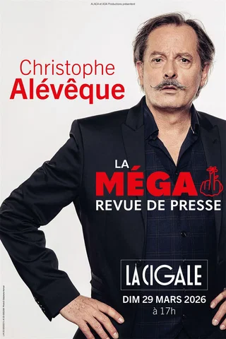Affiche de La Méga revue de presse avec Christophe Alévêque