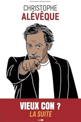 Affiche de Vieux con ? La suite avec Christophe Alévêque