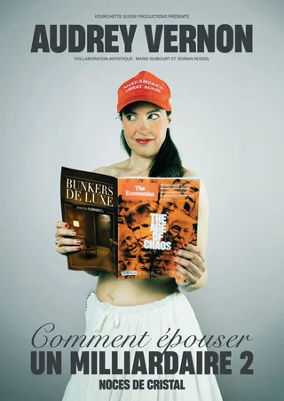 Affiche de Comment épouser un milliardaire 2 - Noces de Cristal avec Audrey Vernon
