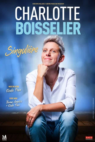 Affiche de Charlotte Boisselier dans Singulière avec Charlotte Boisselier