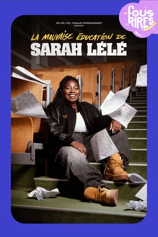 Affiche de La mauvaise éducation avec Sarah Lélé