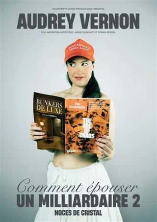 Affiche de Comment Epouser Un Milliardaire 2 - Tournée avec Audrey Vernon