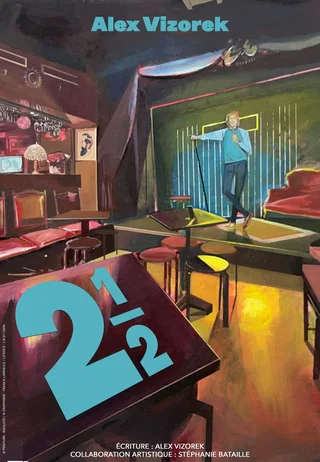Affiche de   [Seul-en-Scène] Alex Vizorek : 2 1/2 avec Alex Vizorek