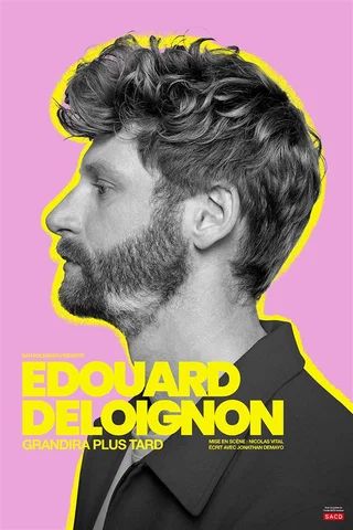 Affiche de Edouard deloignon grandira plus tard