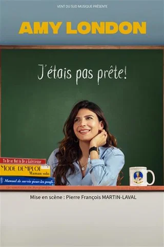 Affiche de J'Etais Pas Prête ! - le Métropole, Paris avec Amy London