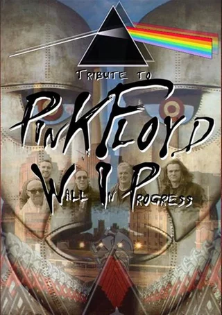Affiche de Wall in progress (Tribute Pink Floyd)