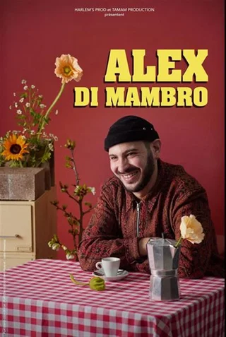 Affiche de Alex Di Mambro avec Alexandre di Mambro