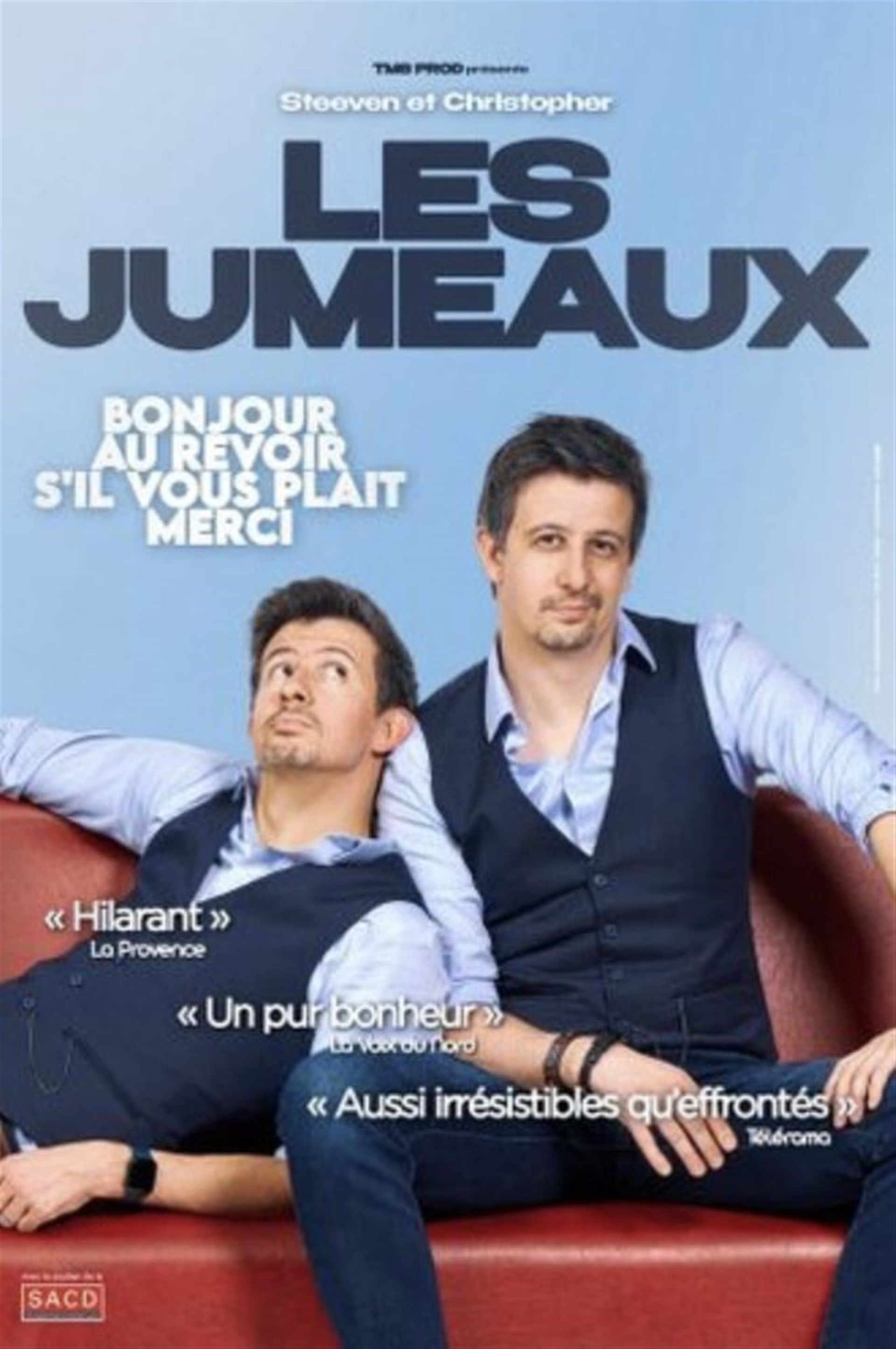 Les Jumeaux dans Bonjour, au revoir, s'il vous plaît, merci