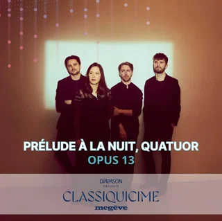 Affiche de Prélude à la nuit, Quatuor Festival Classiquicime Megève 2026