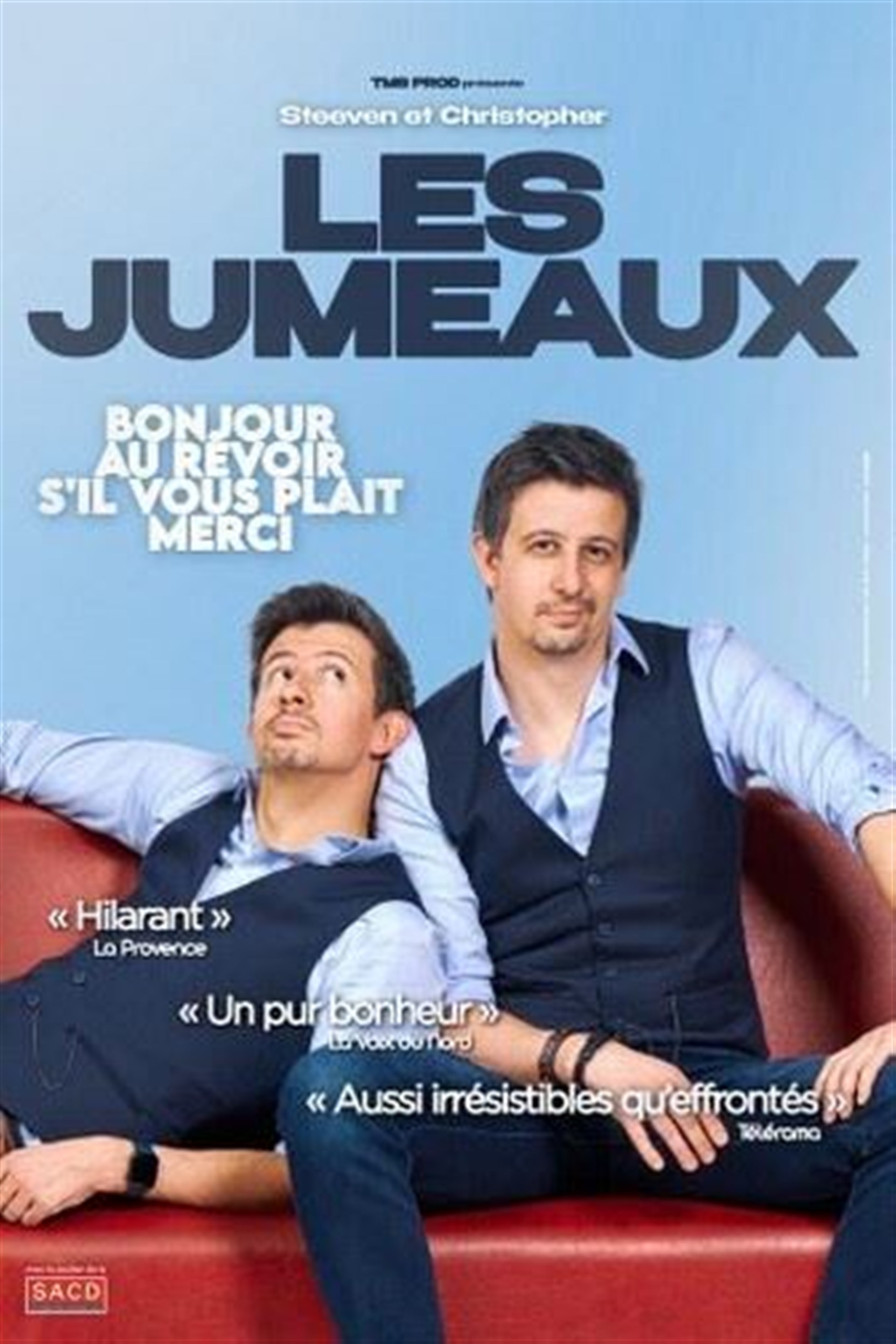 Les Jumeaux dans Bonjour, au revoir, s'il vous plaît, merci