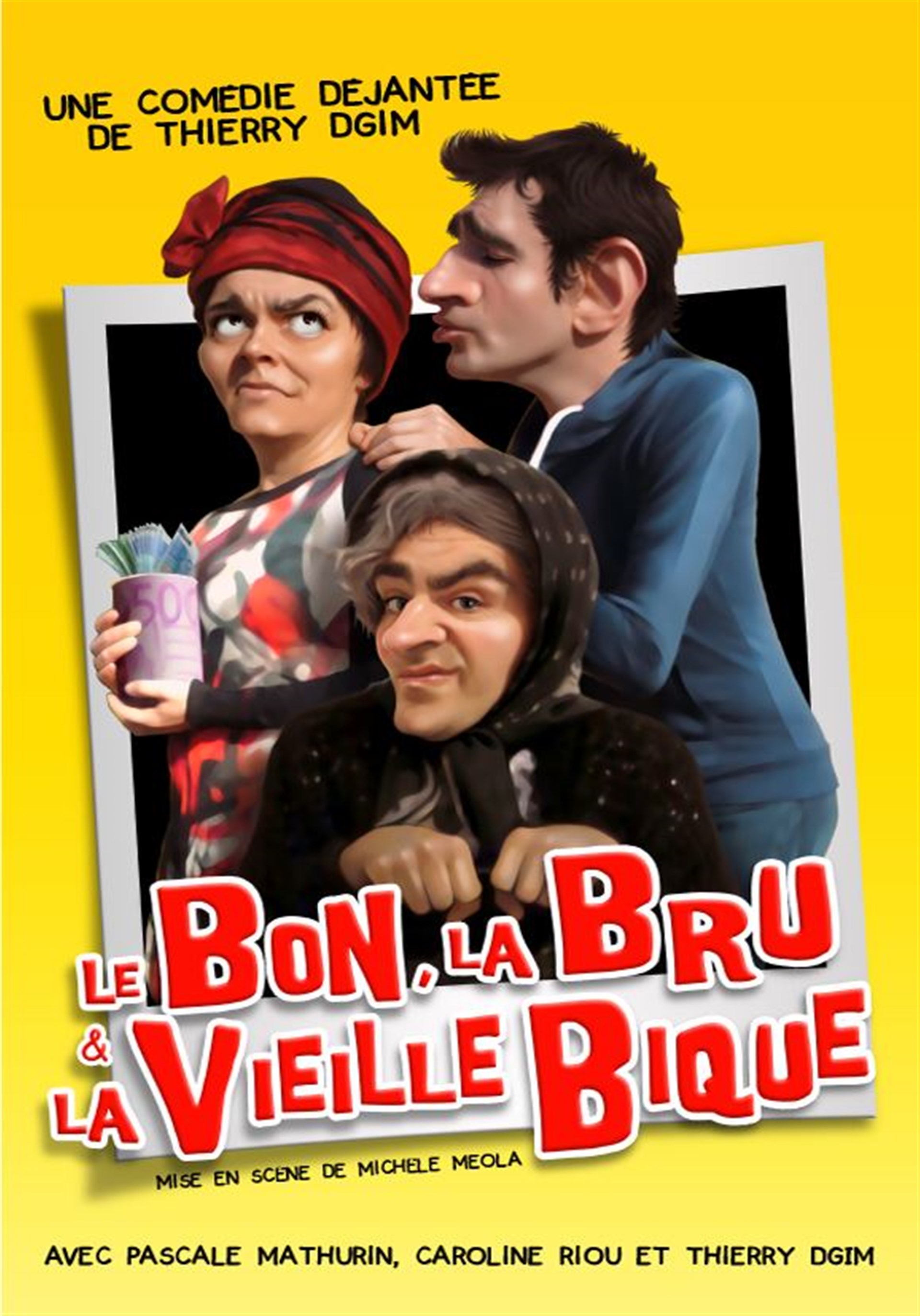 Le Bon, la Bru et la Vieille Bique