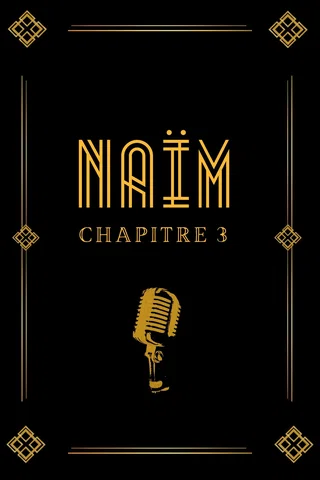 Affiche de Chapitre 3 avec Naïm