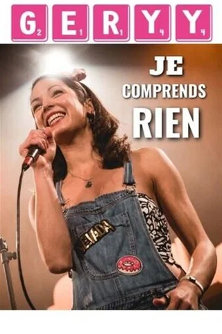 Affiche de Je comprends rien avec Geryy
