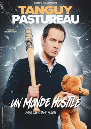 Affiche de Un monde hostile pour un coeur tendre avec Tanguy Pastureau