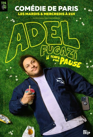 Affiche de Le Temps d'une Pause avec Adel Fugazi