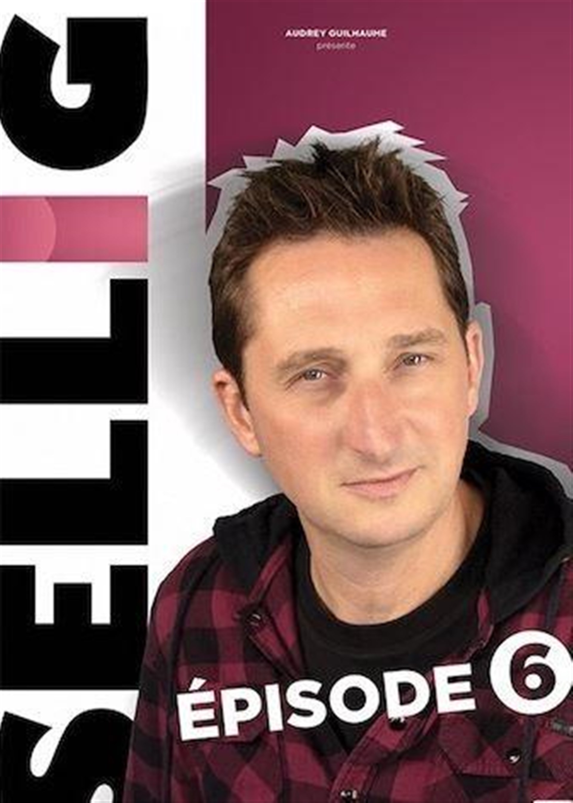 Sellig dans Episode 6