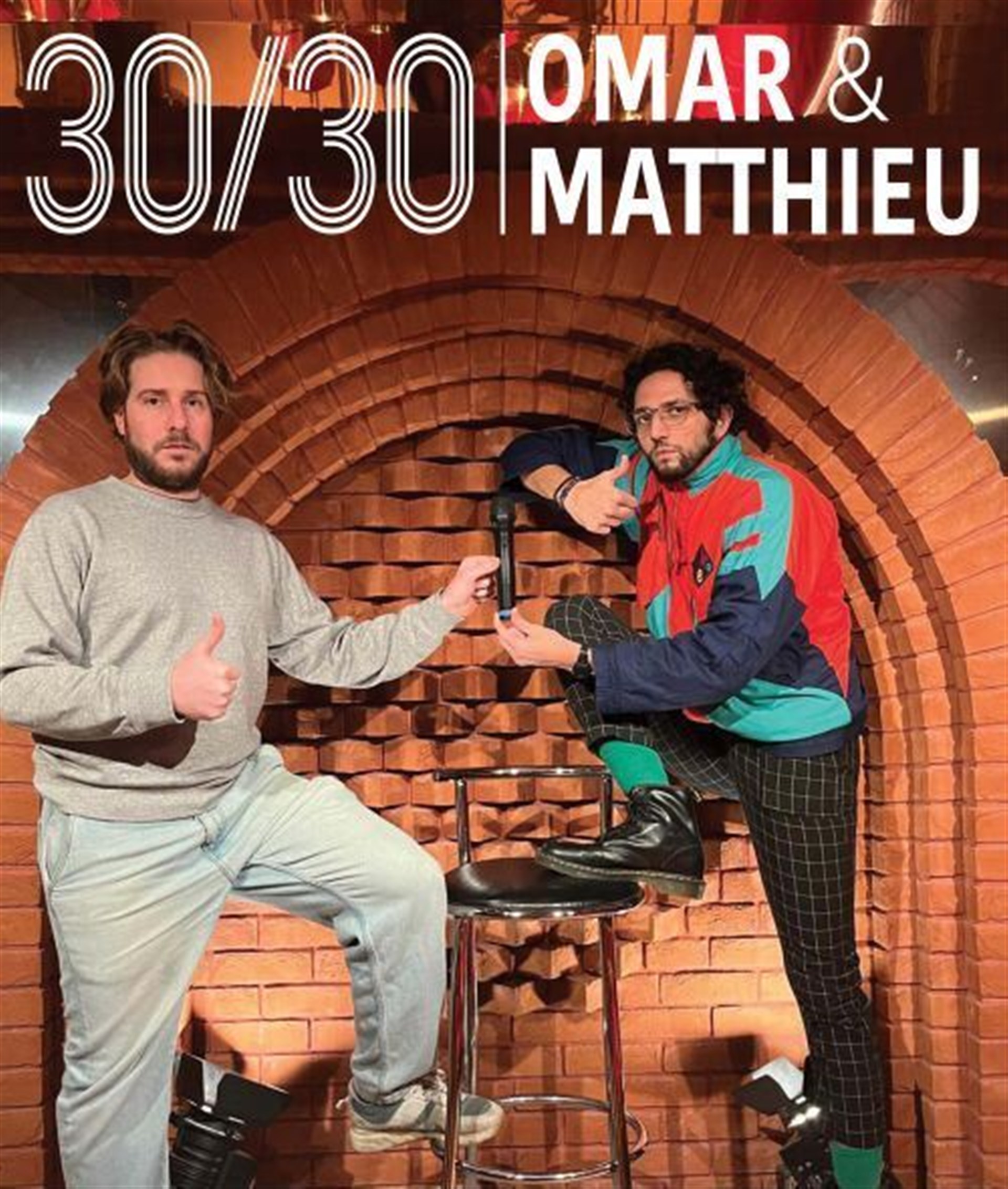 30/30 de Omar et Matthieu