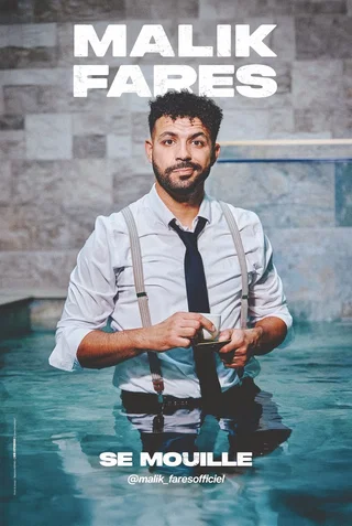 Affiche de Malik Fares se mouille avec Malik Fares