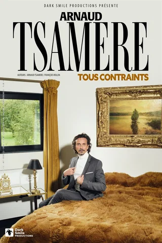 Affiche de Tous Contraints avec Arnaud Tsamere