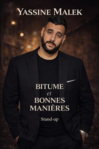 Affiche de Bitume et Bonnes Manières avec Yassine Malek