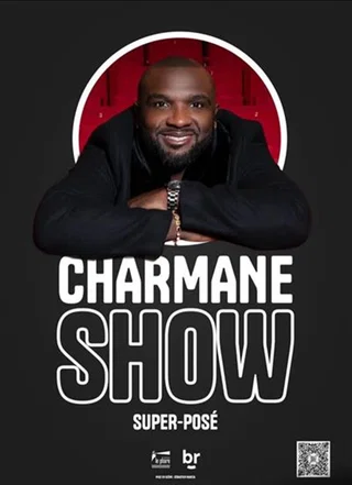 Affiche de Charmane Show : Super-Posé avec Charmane Show : Super-Posé