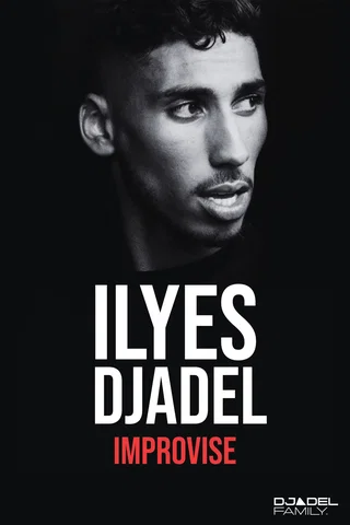 Affiche de Ilyes Djadel Improvise avec Ilyes Djadel