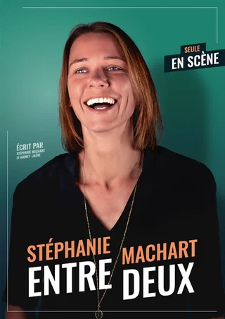 Affiche de Entre-Deux - le Point-Virgule, Paris avec Stéphanie Machart