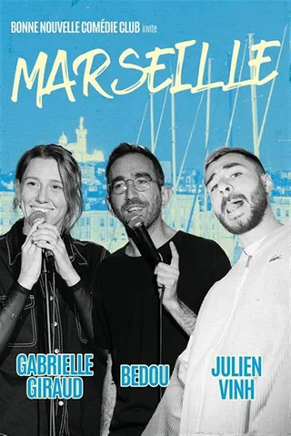 Affiche de Marseille sur un plateau : Gabrielle Giraud + Bedou + Julien Vinh